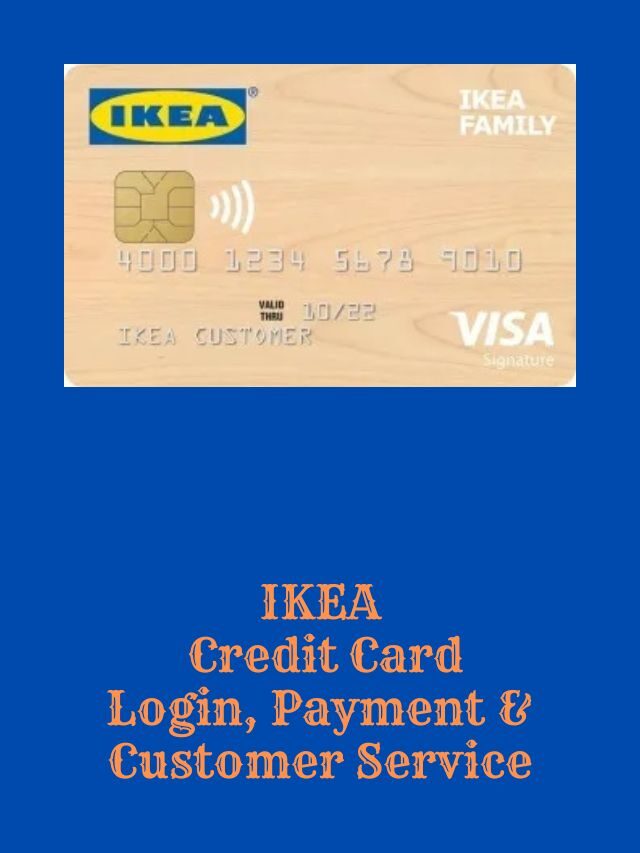 IKEA Credit Card Login, Payment & Customer Service
