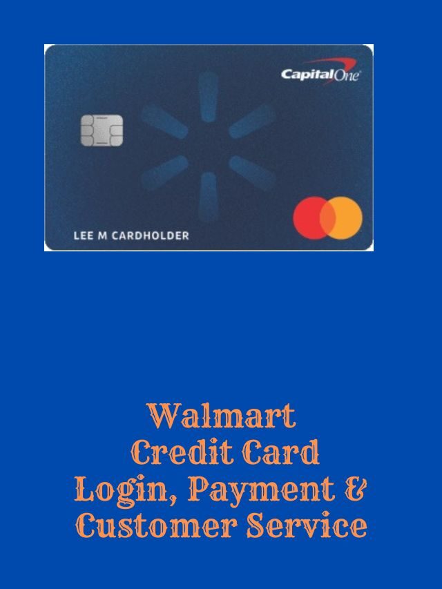 Walmart Credit Card Login, Payment & Customer Service