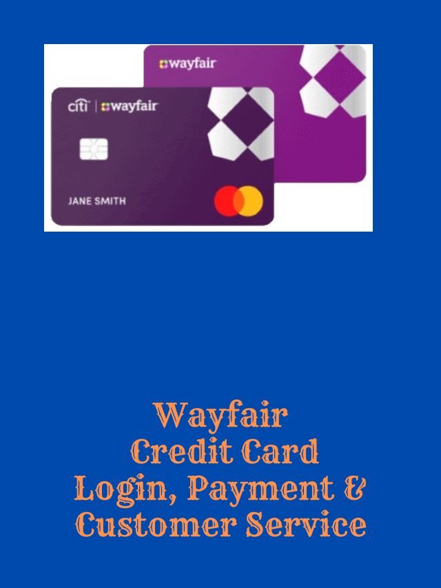 Wayfair Credit Card Login, Payment & Customer Service